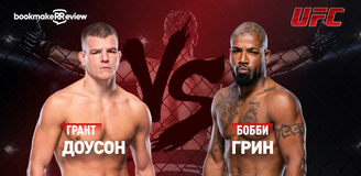 Прогноз на бой UFC Грант Доусон – Бобби Грин