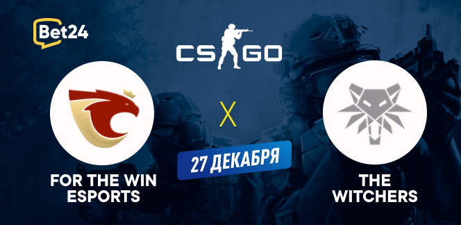 Прогноз на матч CS2 − Winter Cup, FOR The Win Esports − The Witchers