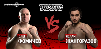 Прогноз на бой Top Dog Олег Фомичев – Ислам Жангоразов
