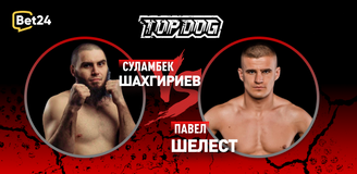 Прогноз на бой Top Dog Суламбек Шахгириев – Павел Шелест